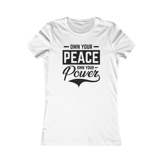 Empowerment Tee - Own Your Peace Own Your Power Women's Shirt